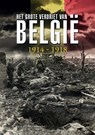 Het Grote verdriet van België 1914-1918 - Henk van der Linden - 9789463384902