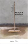 Religieus atheïsme - Erik Meganck - 9789463402941