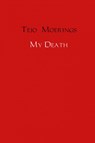 My Death - Tejo Moerings - 9789463421362
