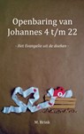 Openbaring van Johannes 4 t/m 22 - M. Brink - 9789463427081