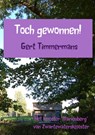 Toch gewonnen! - Gert Timmermans - 9789463429115