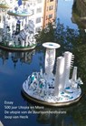Essay 500 jaar Utopia en More - Joop van Hezik - 9789463451482