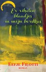 Er ritselen blaadjes in mijn borstkas - Eefje Filotti - 9789463453370