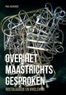 Over het Maastrichts gesproken - Paul Wijnands - 9789463454520