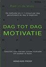 Dag tot Dag Motivatie - Ramon De Vries - 9789463455077