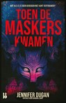 Toen de maskers kwamen - Jennifer Dugan - 9789463495394
