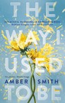 The way I used to be - Amber Smith - 9789463496124