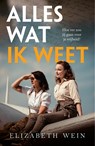 Alles wat ik weet - Elizabeth Wein - 9789463496841