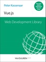 Web Development Library - Vue.js - Peter Kassenaar - 9789463561136