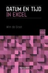 Datum en Tijd in Excel - Wim de Groot - 9789463562430