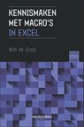 Excel aan het werk: Kennismaken met macro’s - Wim de Groot - 9789463562799