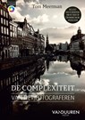 De complexiteit van het fotograferen - Tom Meerman - 9789463563260