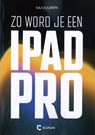 Zo word je een iPad-pro -  - 9789463563345