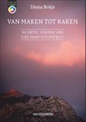 Van maken tot raken - Diana Bokje - 9789463563727