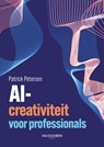 AI-creativiteit voor professionals - Patrick Petersen - 9789463564144