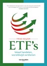 ETF’s: lokaal handelen, wereldwijd verdienen - Friso Keijzer - 9789463564199