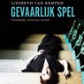 Gevaarlijk spel - Liesbeth van Kempen - 9789463625227