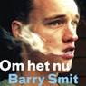 Om het nu - Barry Smit - 9789463628600