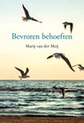 Bevroren behoeften - Marij van der Meij - 9789463652865