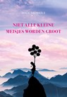 Niet alle kleine meisjes worden groot - Josje Swinkels - 9789463655255