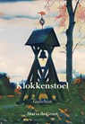 Klokkenstoel - Maria de Groot - 9789463656436