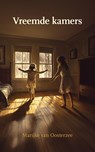 Vreemde kamers - Marijke van Oosterzee - 9789463657471