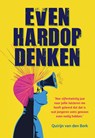 Even hardop denken - Quirijn van den Berk - 9789463657884