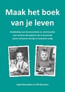 Maak het boek van je leven - Wil Boonstra ; Ingrid Barendsen - 9789463658263