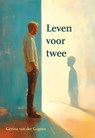 Leven voor twee - Gerina van der Gugten - 9789463658638