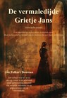 De vermaledijde Grietje Jans - Jan Folkert Bouman - 9789463658980