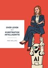Over leven met kunstmatige intelligentie - Max Welling - 9789463672344