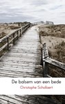 De balsem van een bede - Christophe Schollaert - 9789463673563