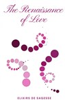 The Renaissance of Love - Elixirs de Sagesse - 9789463674850