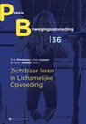 Zichtbaar leren in Lichamelijke Opvoeding - Dirk Pardaens ; Hilde Leysen ; Peter Iserbyt - 9789463711388