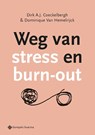 Weg van stress en burn-out - Dirk A.J. Coeckelbergh ; Dominique Van Hemelrijck - 9789463711579