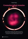Cremains, what remains - Tristan Krap - 9789463713757