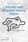 Suicides and domestic setting corpses - Karen Van den Hondel - 9789463714150