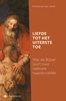 Handboek diaconie – deel 1: Liefde tot het uiterste toe - Emmanuel Van Lierde - 9789463715607