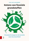 Ketens van fossiele grondstoffen - Ton van Helvoort - 9789463724784