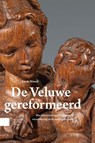 De Veluwe gereformeerd - Jos de Weerd - 9789463727884