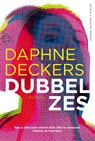 Dubbel zes - Daphne Deckers - 9789463810531