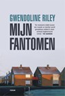 Mijn fantomen - Gwendoline Riley - 9789463810968