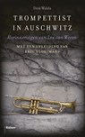 Trompettist in Auschwitz - Dick Walda - 9789463820905