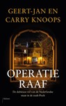 Operatie Raaf - Geert-Jan Knoops ; Carry Knoops - 9789463822138