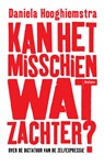 Kan het misschien wat zachter? - Daniela Hooghiemstra - 9789463822435