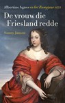 De vrouw die Friesland redde - Sunny Jansen - 9789463822534