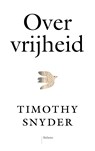 Over vrijheid - Timothy Snyder - 9789463823951