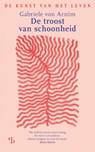 De troost van schoonheid - Gabriele von Arnim - 9789463824798