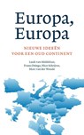 Europa, Europa - Luuk van Middelaar ; Frank Osinga ; Nico Schrijver ; Marc van der Woude - 9789463824880