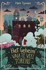 Het geheim van te veel torens - Mark Tijsmans - 9789463831956